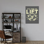 Its Time To Lift Print | Gym Wall Art - Larosier Prints