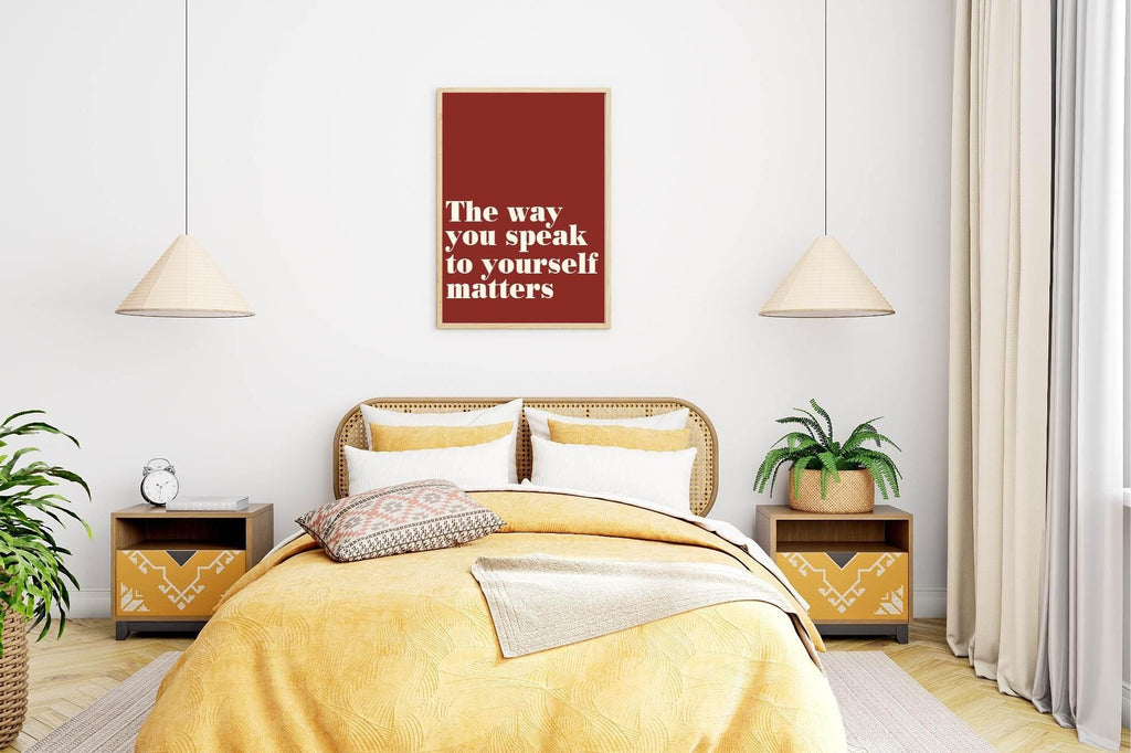 The Way You Speak To Yourself Matters | Positive Wall Art - Larosier Prints
