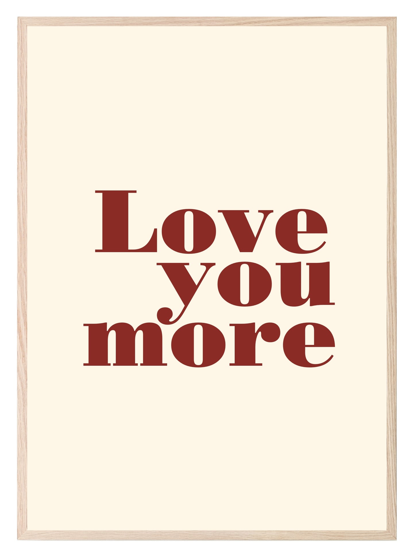 Love You More Print | Family Wall Art