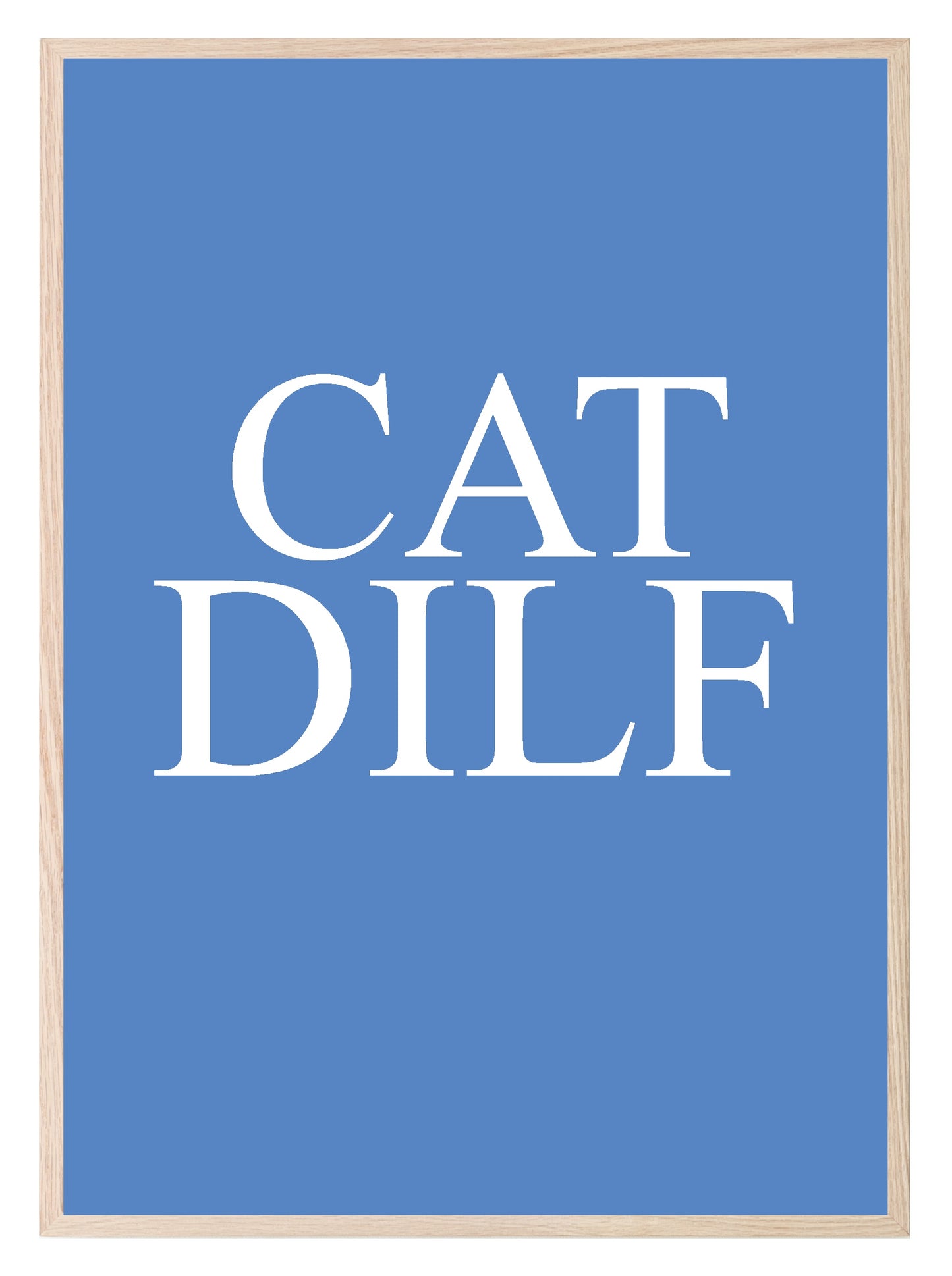 Cat MILF / DILF Print | Fun Pet Lovers Wall Art Cat DILF - Blue