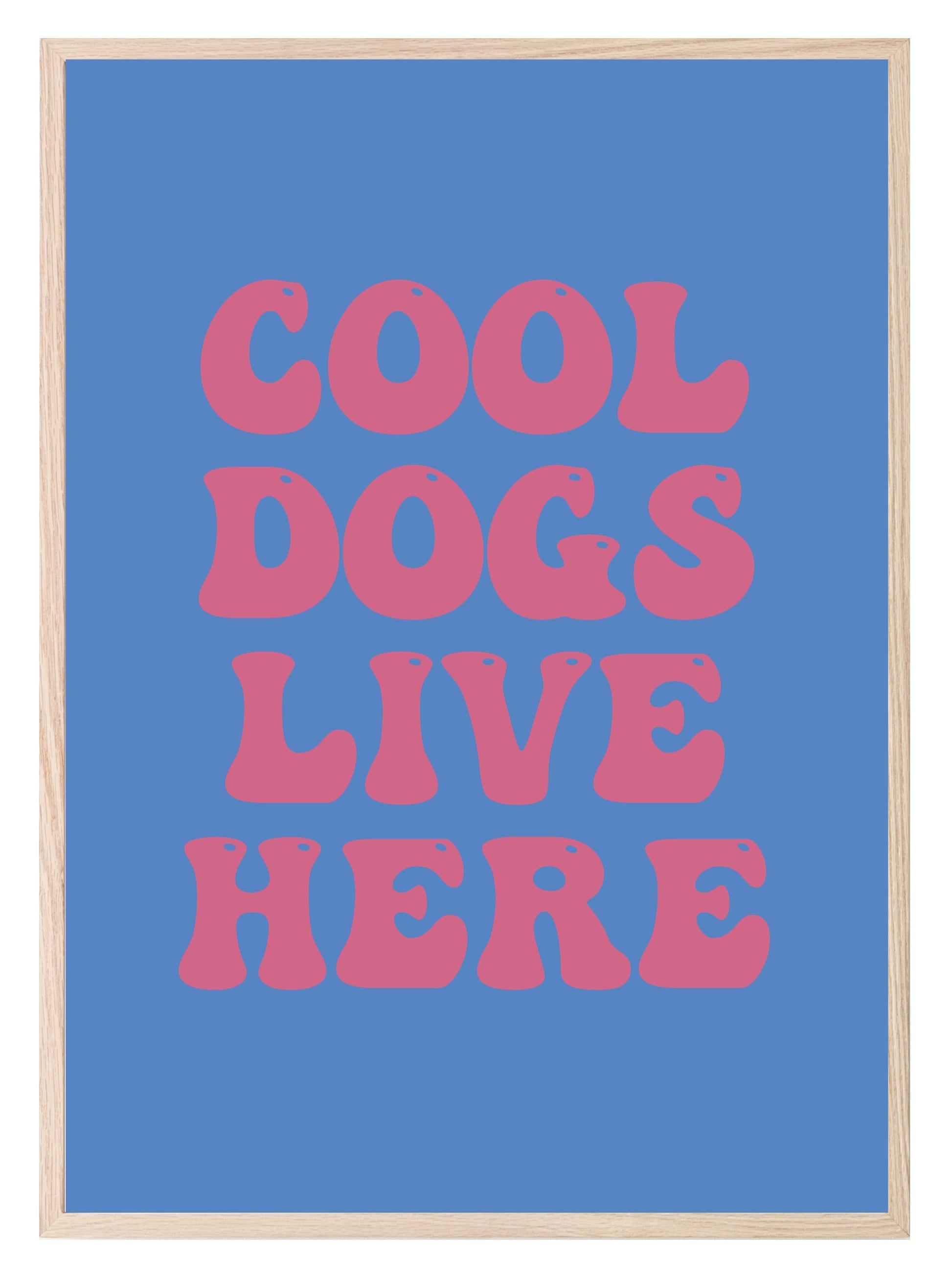 Cool Dogs Live Here Print | Retro Pet Lovers Wall Art