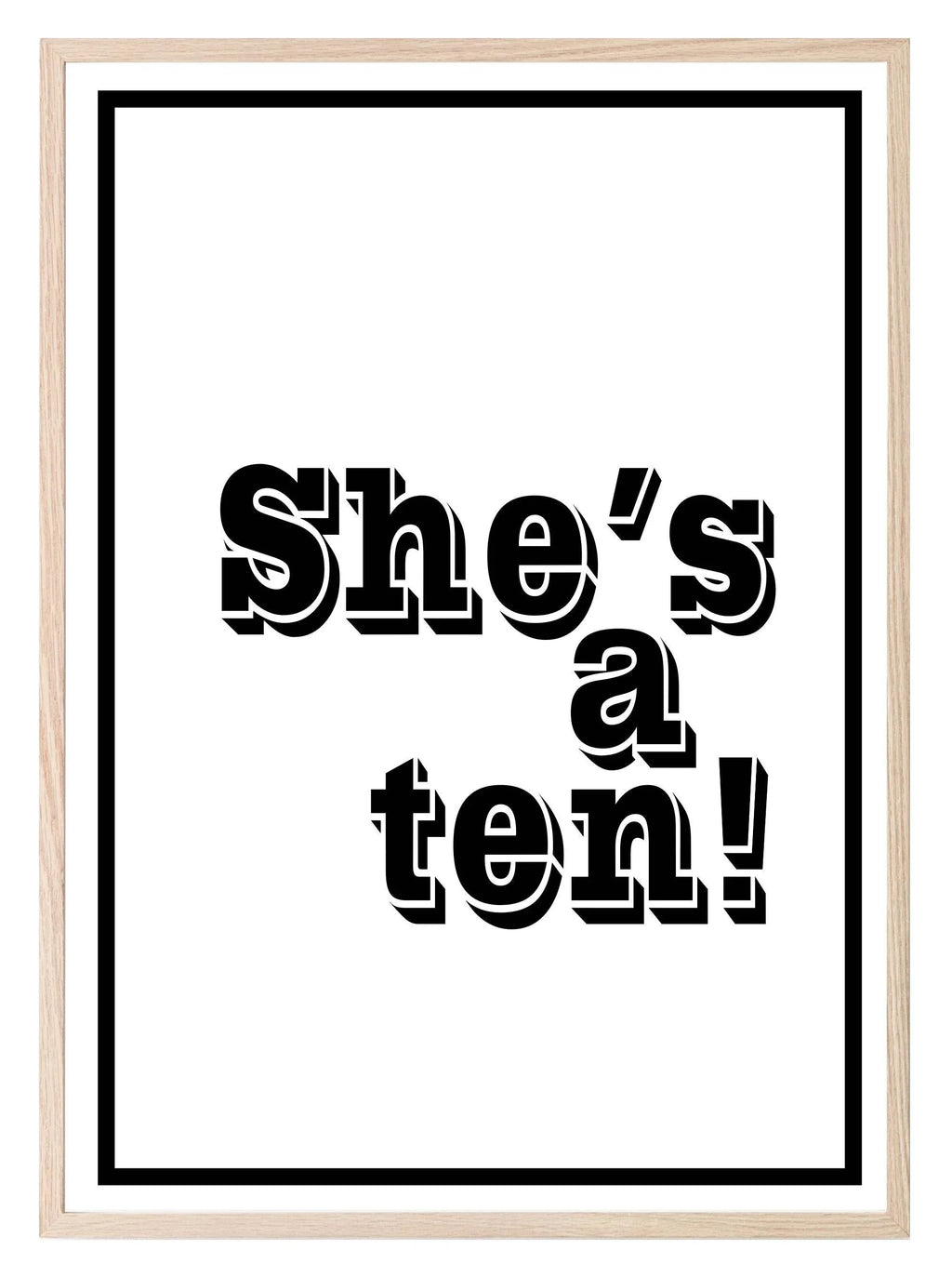 She's A Ten! Print | Love Wall Art - Larosier Prints