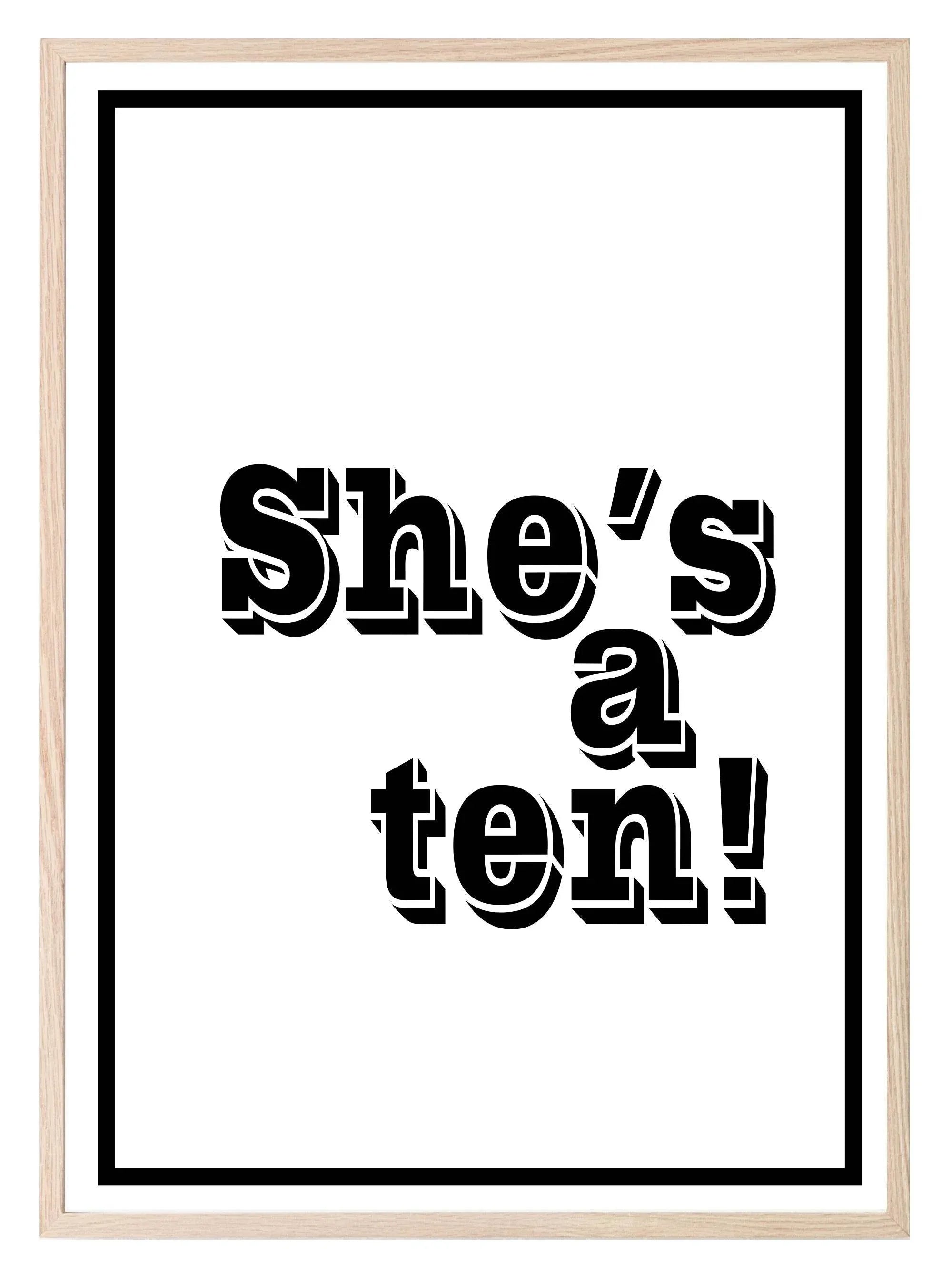 She's A Ten! Print | Love Wall Art - Larosier Prints
