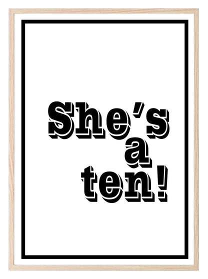 She's A Ten! Print | Love Wall Art