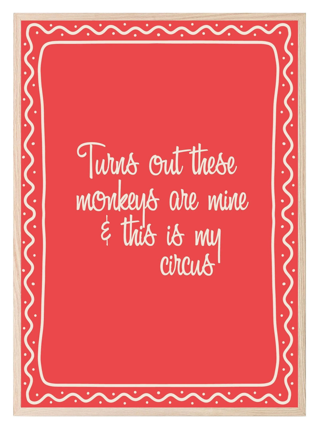 Turns Out These Monkeys Are Mine Print | Funny Family Wall Art - Larosier Prints