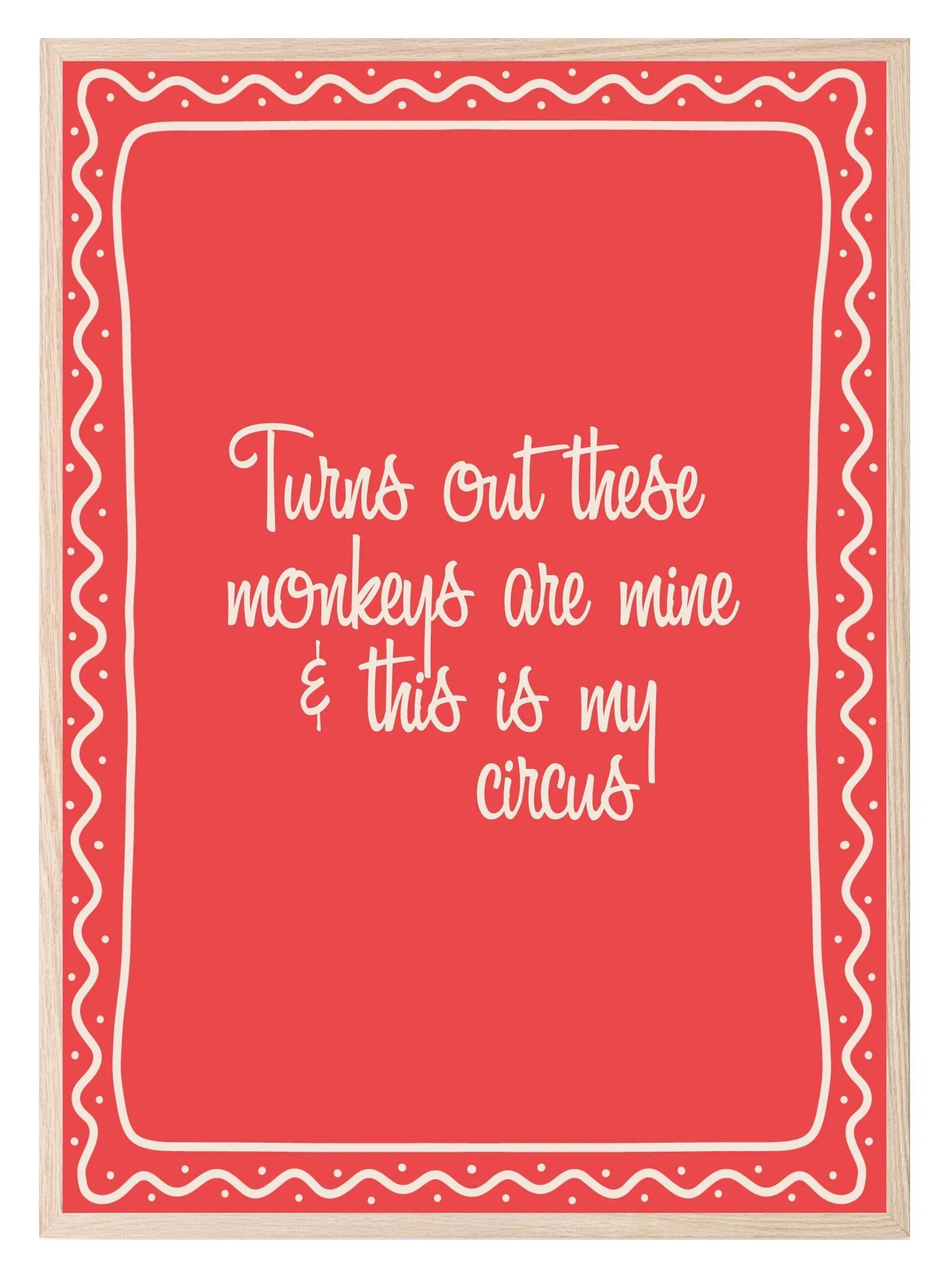 Turns Out These Monkeys Are Mine Print | Funny Family Wall Art - Larosier Prints