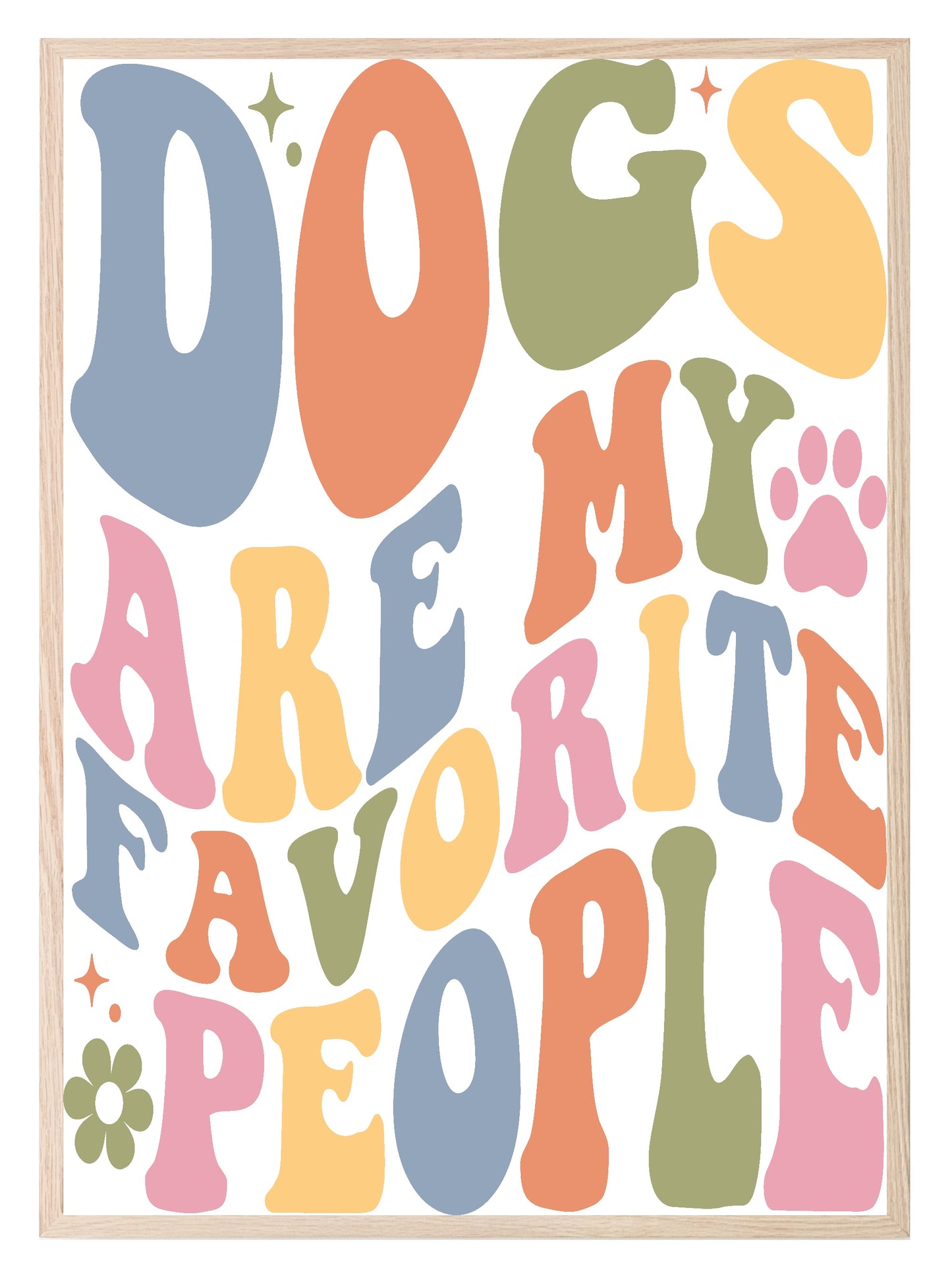 Dogs Are My Favourite People Print | Retro Pet Lovers Wall Art