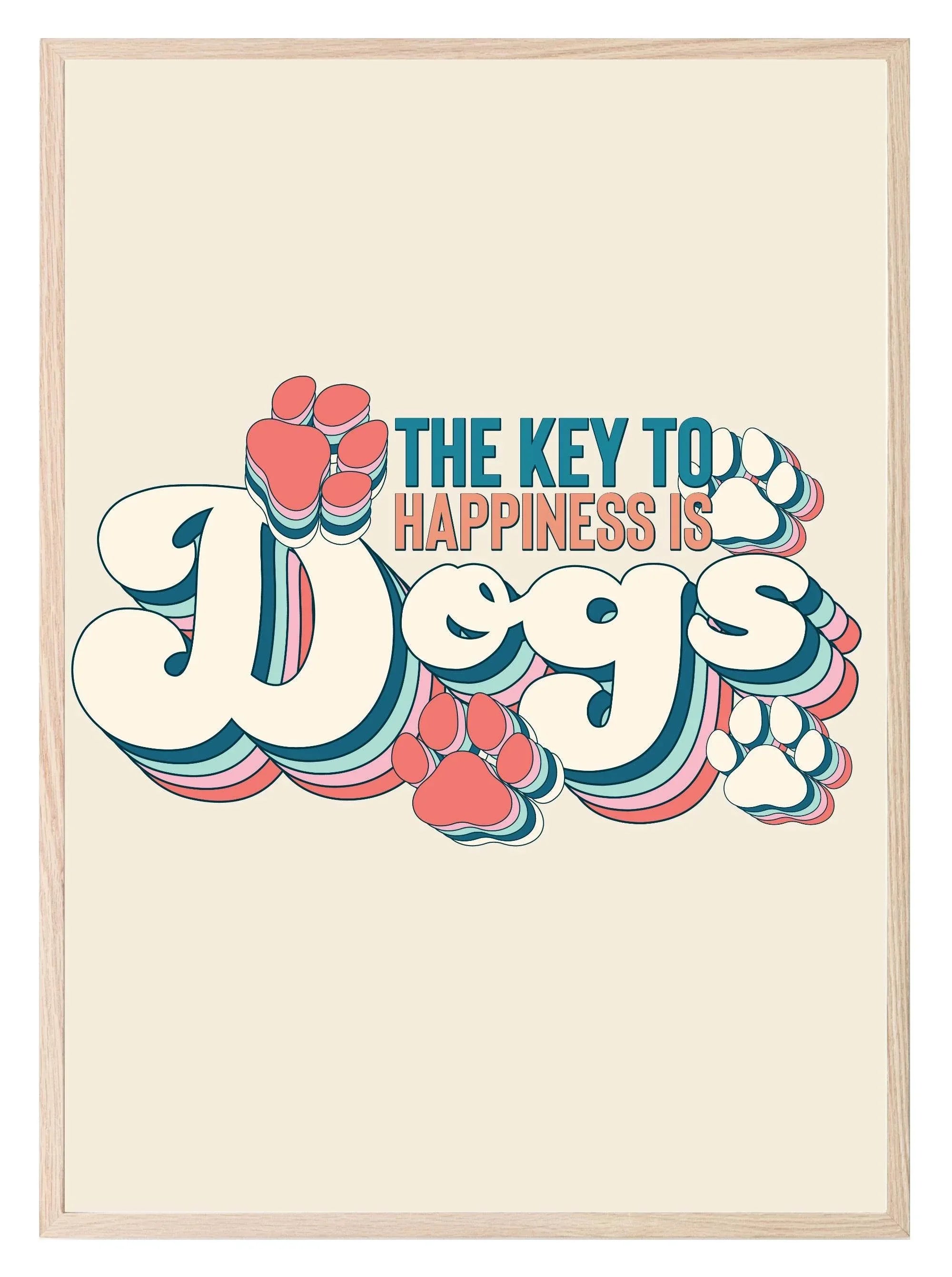 The Key To Happiness Is Dogs Print | Retro Pet Lovers Wall Art - Larosier Prints