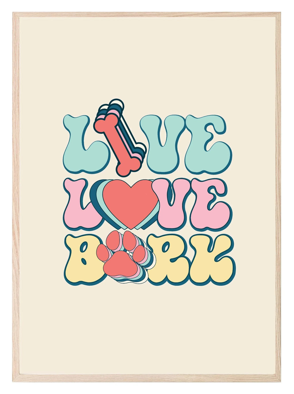 Live Love Bark Print | Retro Pet Lovers Wall Art - Larosier Prints