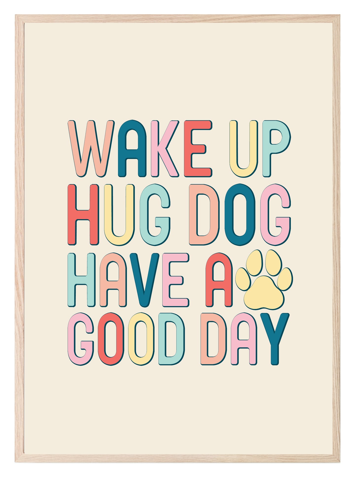 Wake Up Hug A Dog Print | Retro Pet Lovers Wall Art