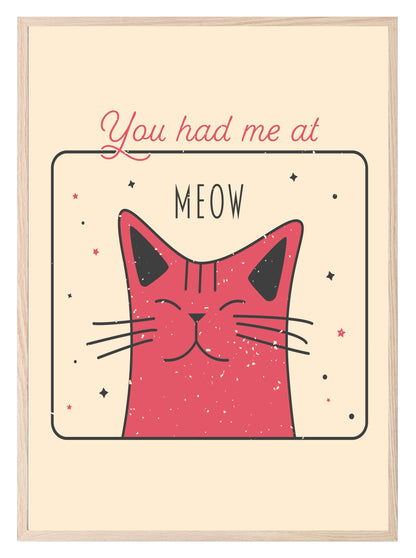 You Had Me At Meow Cat Print | Pet Lovers Wall Art