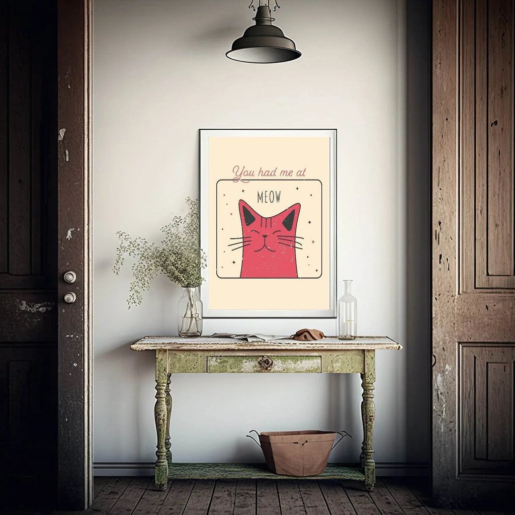 You Had Me At Meow Cat Print | Pet Lovers Wall Art - Larosier Prints