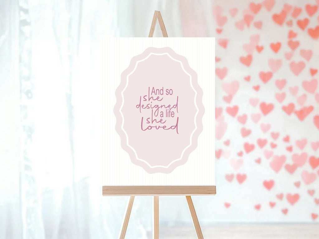 And So She Designed A Life She Loved Divorce Party Sign - Larosier Prints