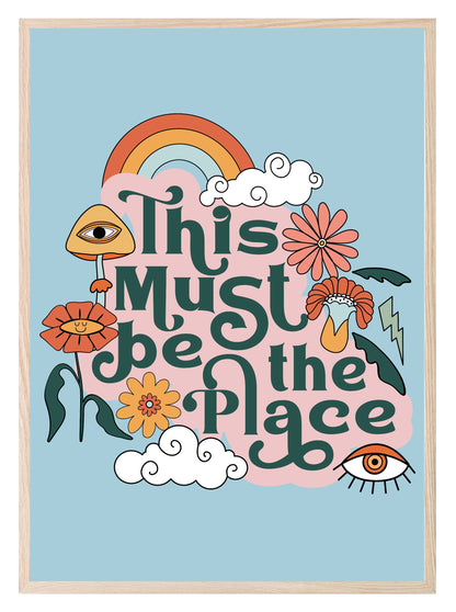 This Must Be The Place Print | Retro Wall Art