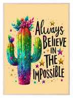 Always Believe In the Impossible Print | Tropical Cactus Kids Wall Art - Larosier Prints