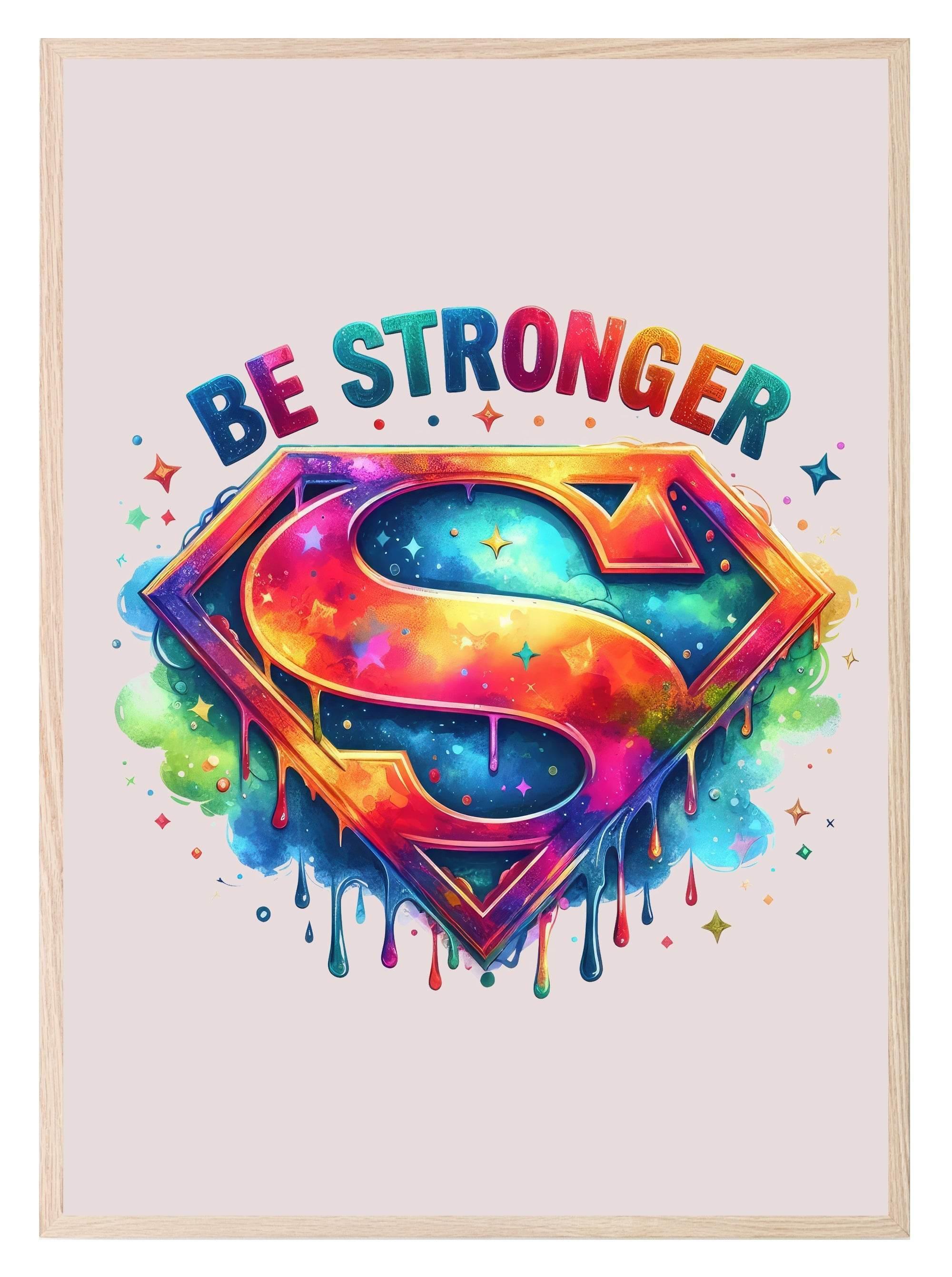 Be Stronger Print | Super Hero Kids Wall Art - Larosier Prints