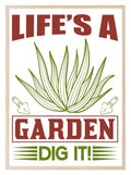 Life's A Garden Print | Gardening Wall Art - Larosier Prints