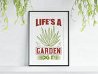 Life's A Garden Print | Gardening Wall Art - Larosier Prints