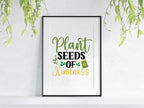 Plant Seeds Of Kindness Print | Gardening Wall Art - Larosier Prints