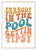 Errbody In The Pool Getting Tipsy Print | Gardening Wall Art - Larosier Prints