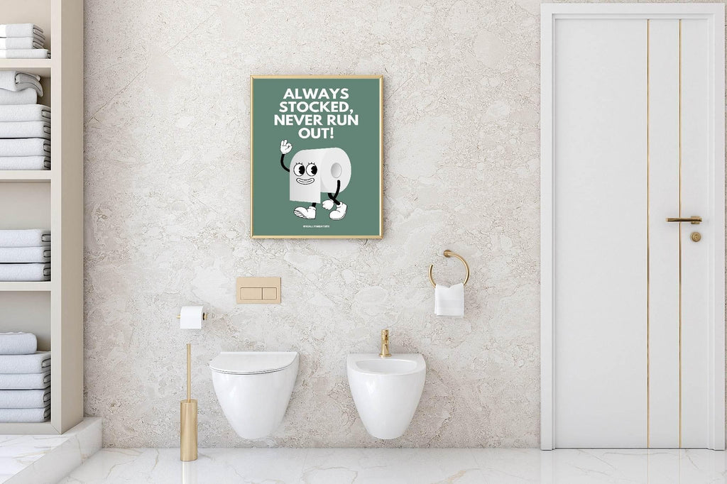 Always Stocked, Never Run Out Print | Toilet Roll | Bathroom Wall Art - Larosier Prints