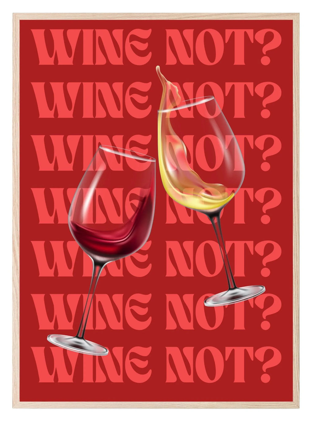Wine Not Print | Fun Wall Art - Larosier Prints