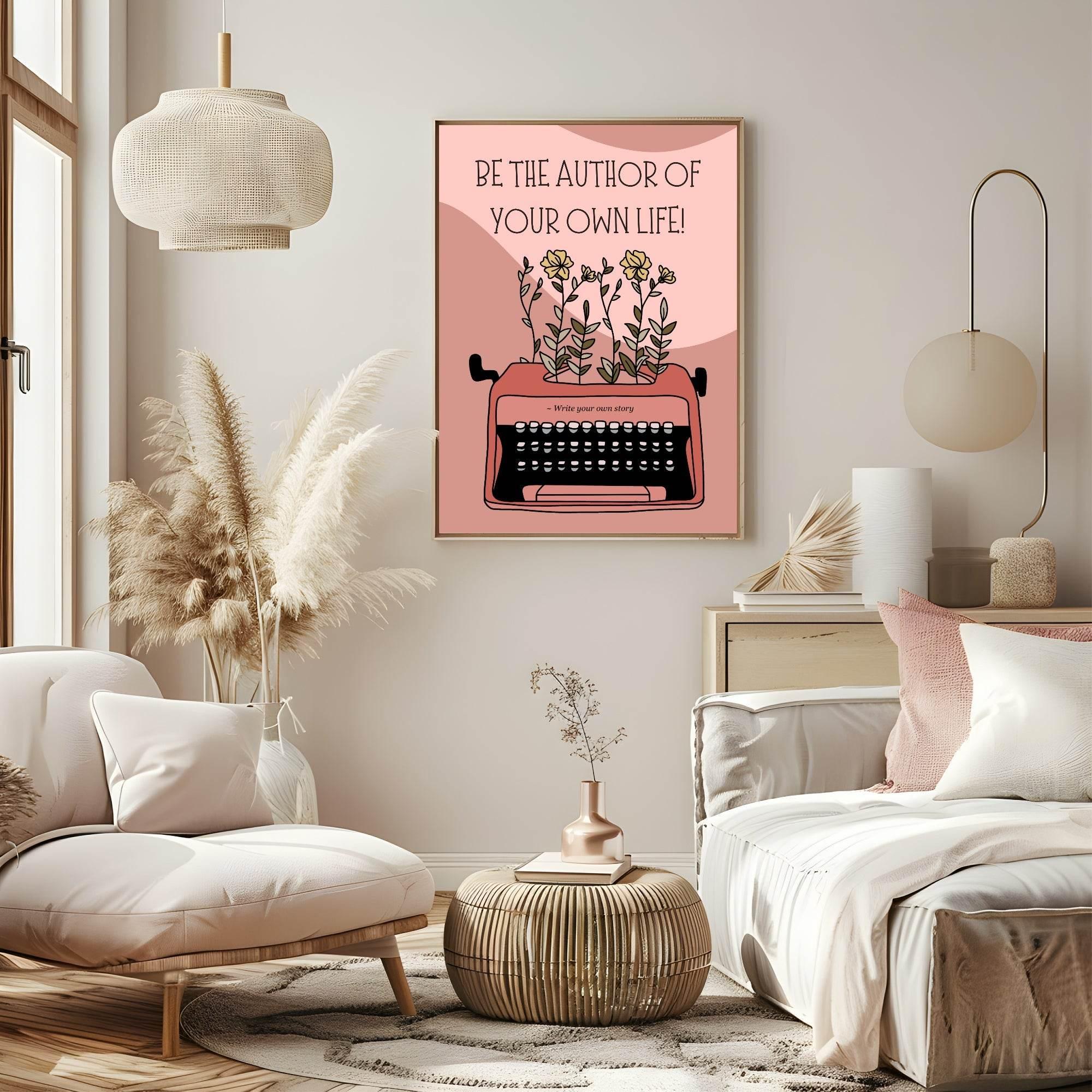 Be The Author Of Your Own Life Print | Inspirational Wall Art - Larosier Prints