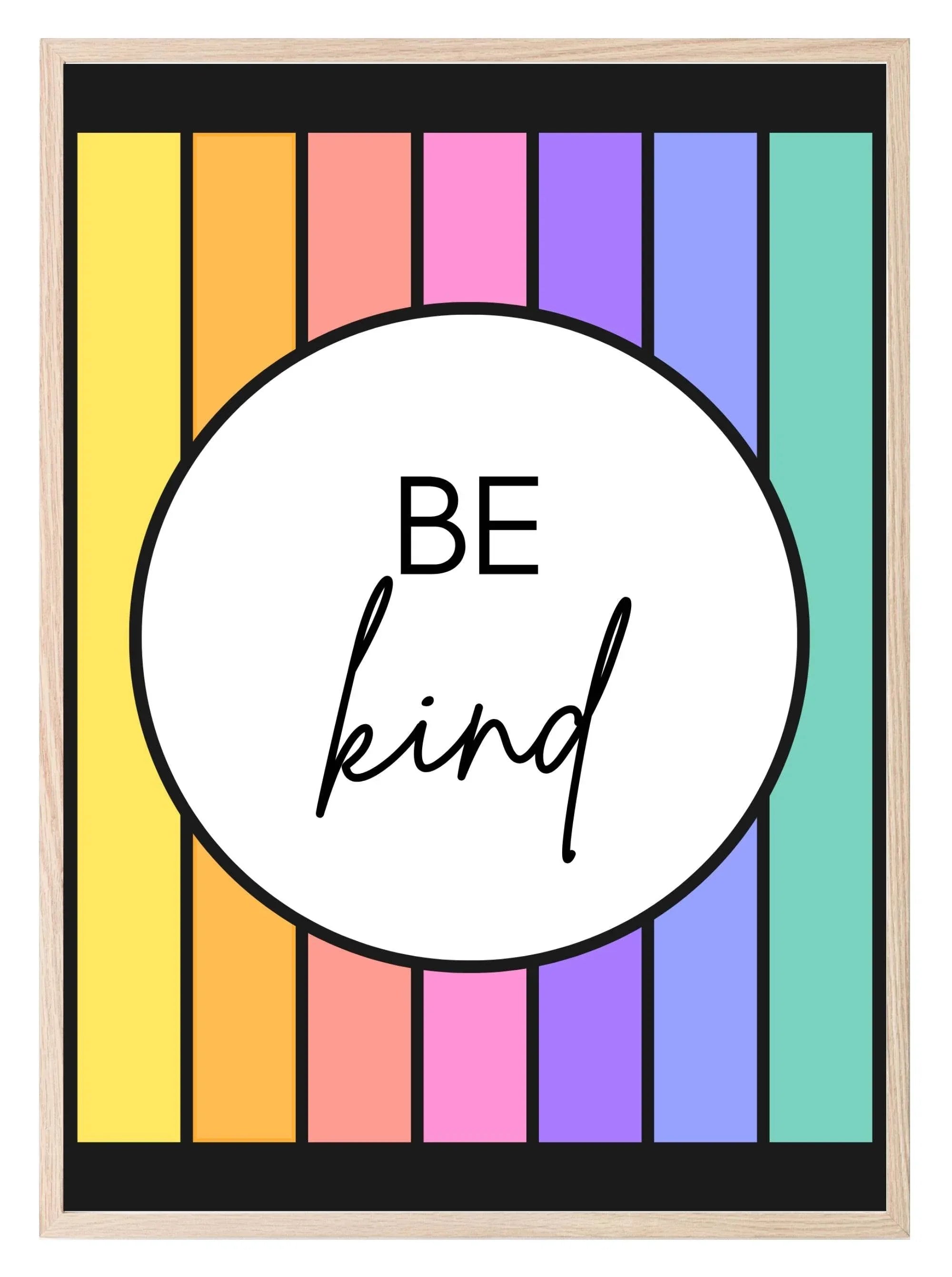 Be Kind Print | Rainbow Inspirational Wall Art - Larosier Prints