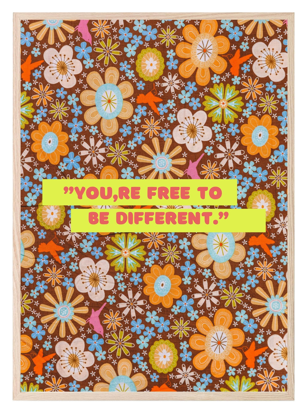 You're Free To Be Different Print | 70's Retro Wall Art - Larosier Prints