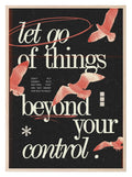 Let Go Of Things Beyond Your Control Print | Inspirational Wall Art - Larosier Prints