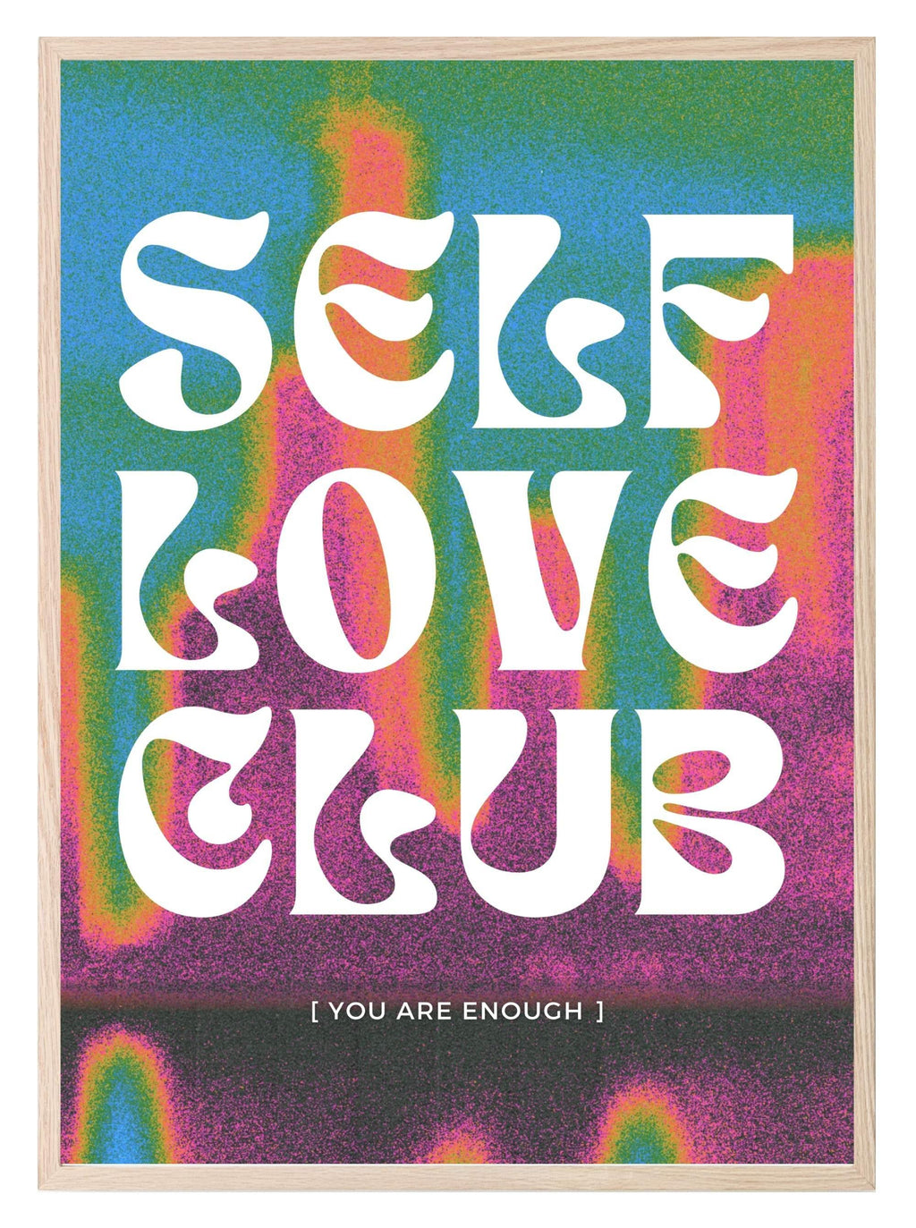 Self Love Club You Are Enough Print | Inspirational Wall Art - Larosier Prints