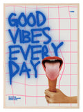 Good Vibes Every Day Print | Positive Wall Art - Larosier Prints