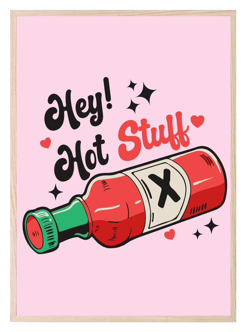 Hey Hot Stuff Print | Hot Sauce | Spicy | Kitchen Wall Art - Larosier Prints