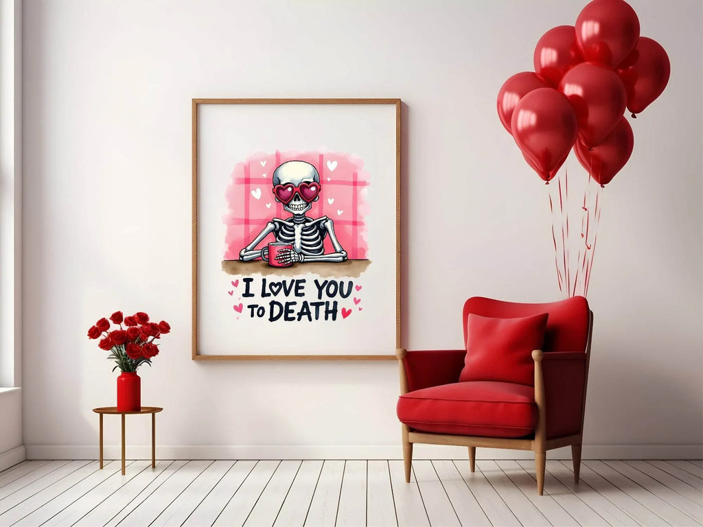 I Love You To Death Print | Skeleton | Kitchen Wall Art - Larosier Prints