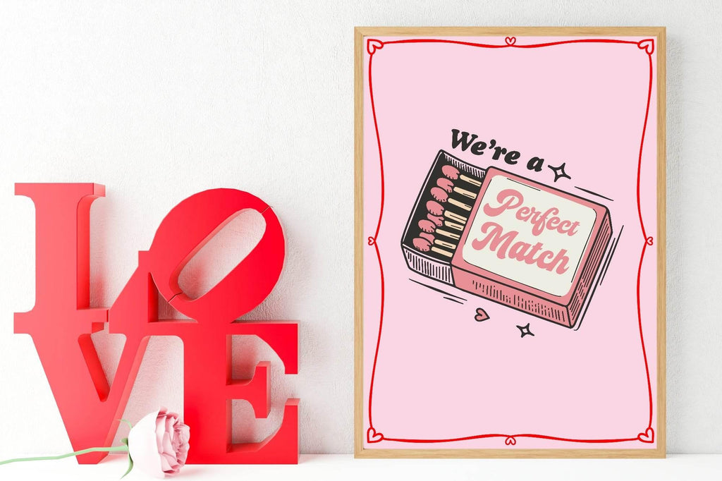 We're A Perfect Match Print | Match Box | Romantic Wall Art - Larosier Prints