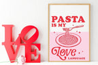 Pasta Is My Love Language Print | Food & Drink Wall Art - Larosier Prints