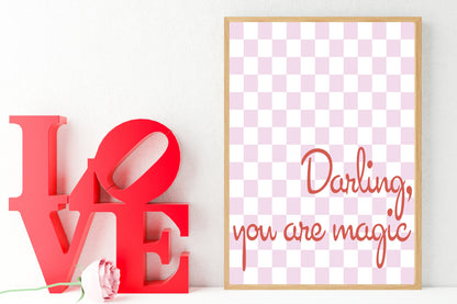 Darling, You are Magic Print | Romantic Wall Art