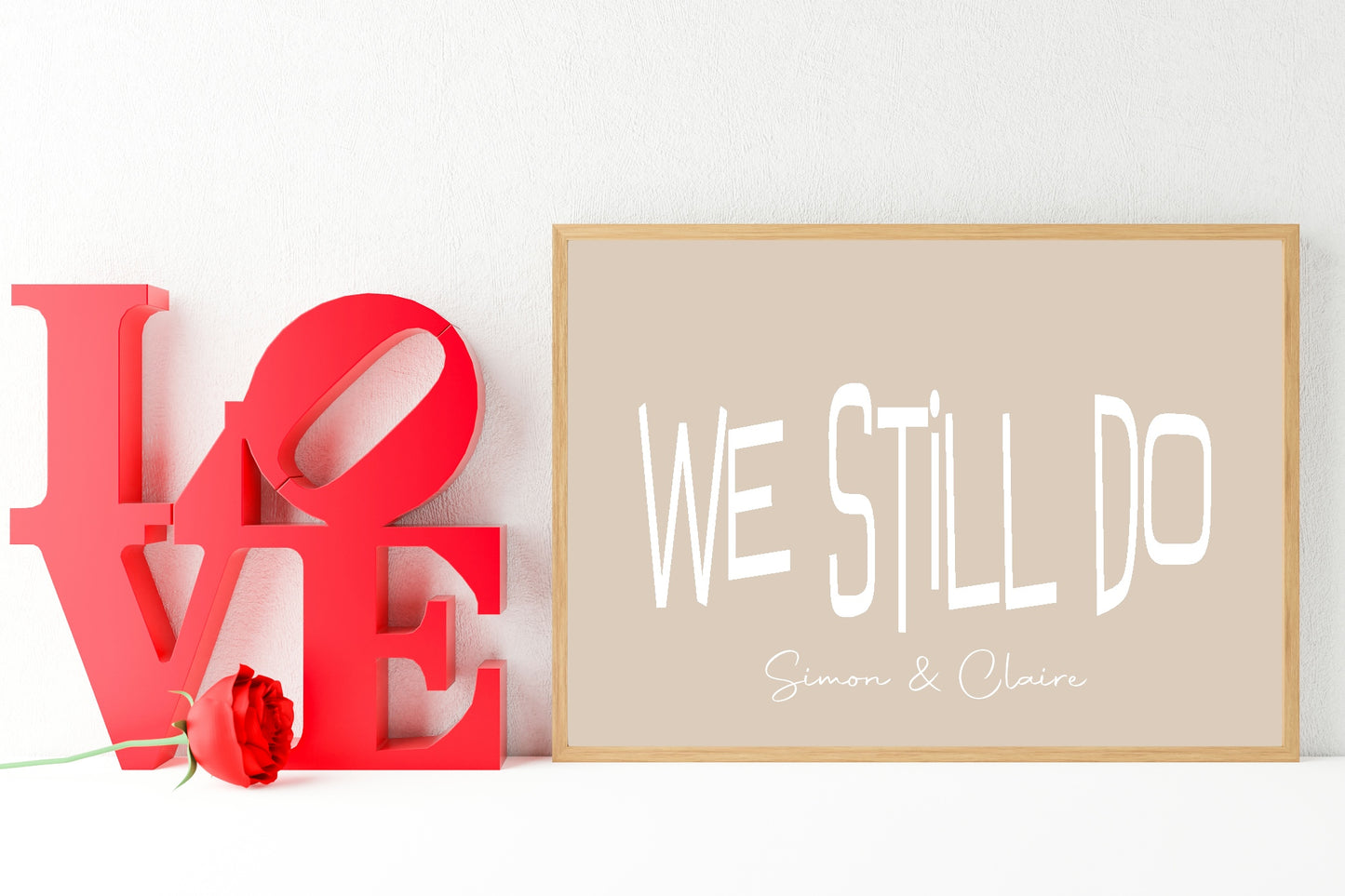 Personalised We Still Do Print | Romantic Couple Wall Art