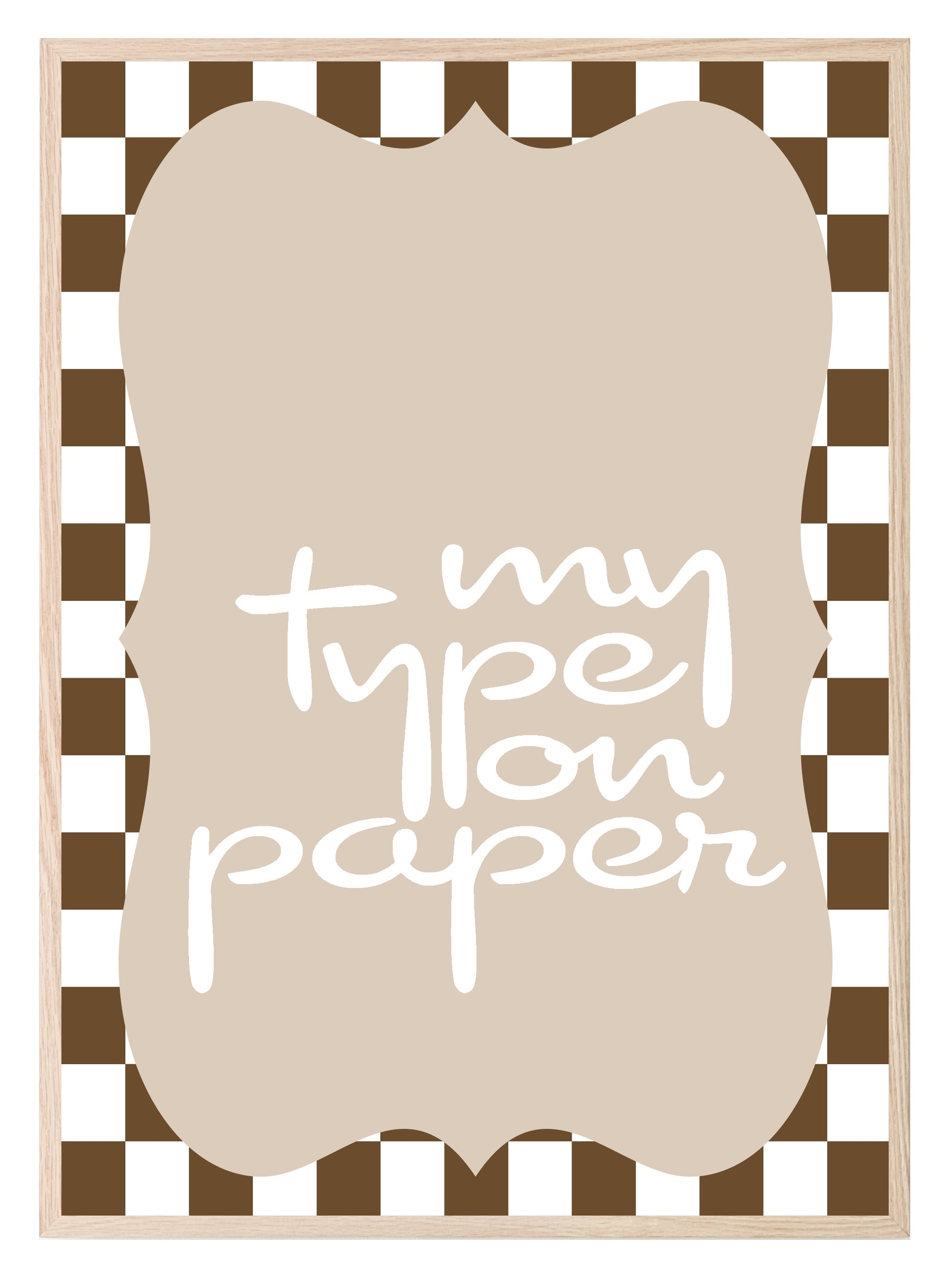 My Type On Paper Print | Romantic Wall Art Beige