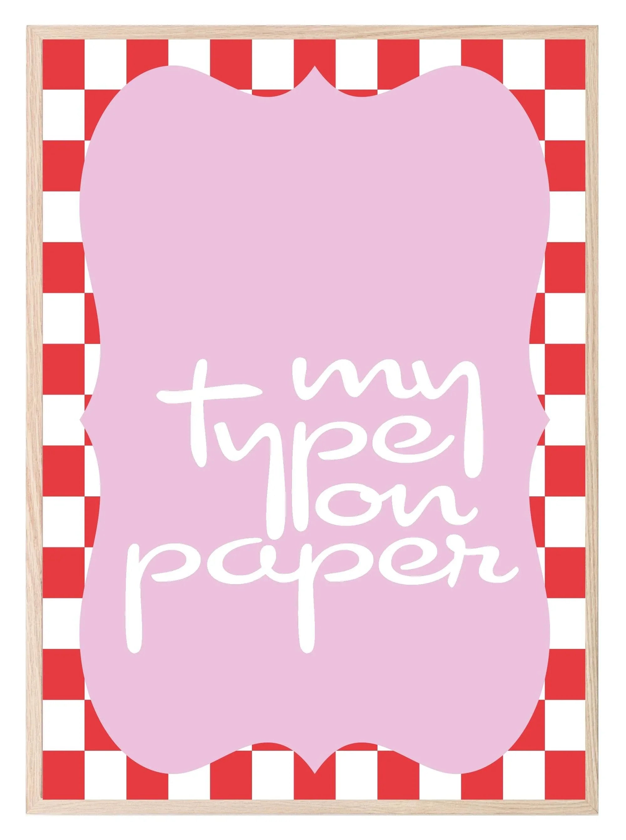 My Type On Paper Print | Romantic Wall Art - Larosier Prints