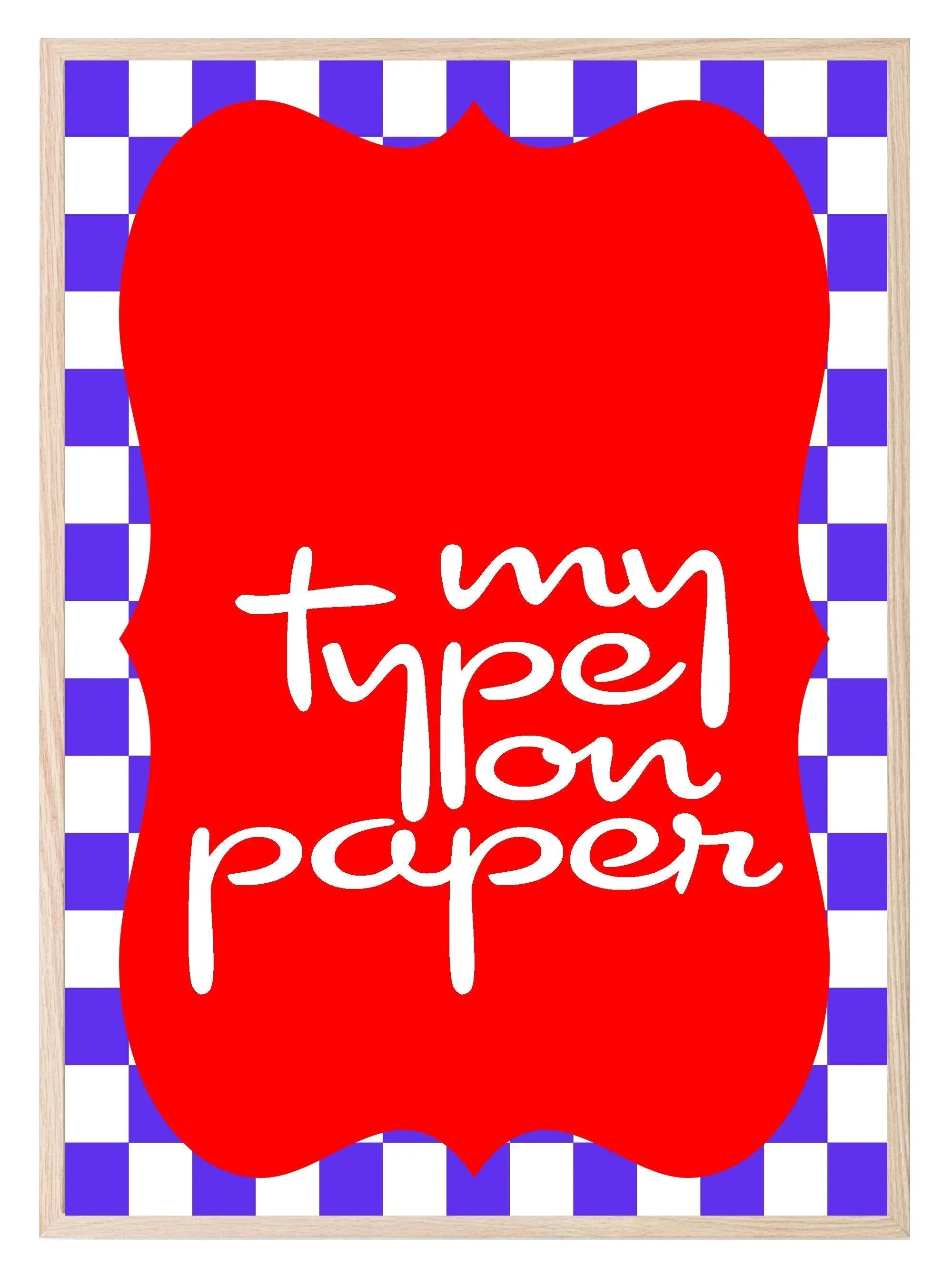 My Type On Paper Print | Romantic Wall Art - Larosier Prints