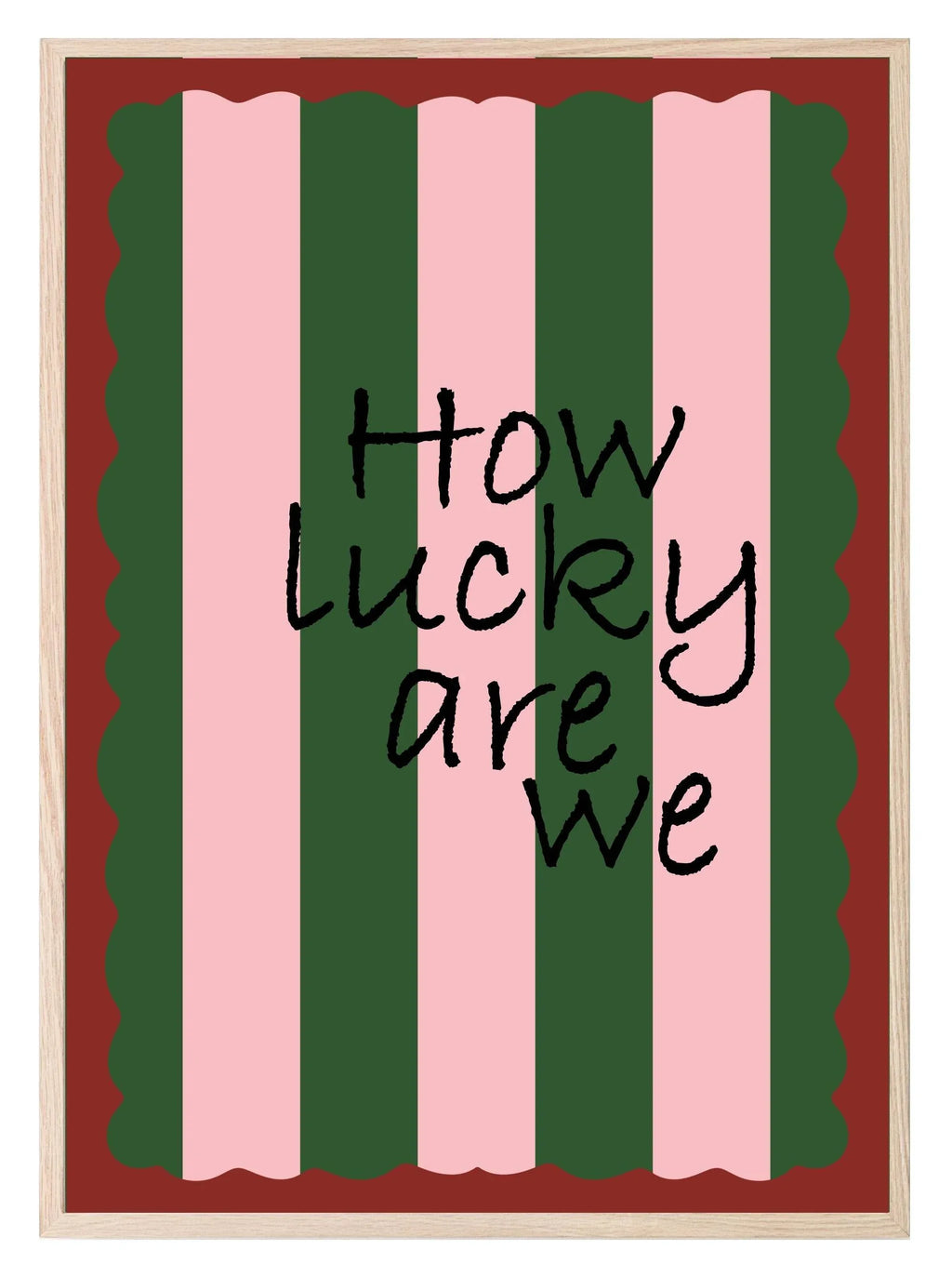 How Lucky Are We Print | Romantic Wall Art - Larosier Prints
