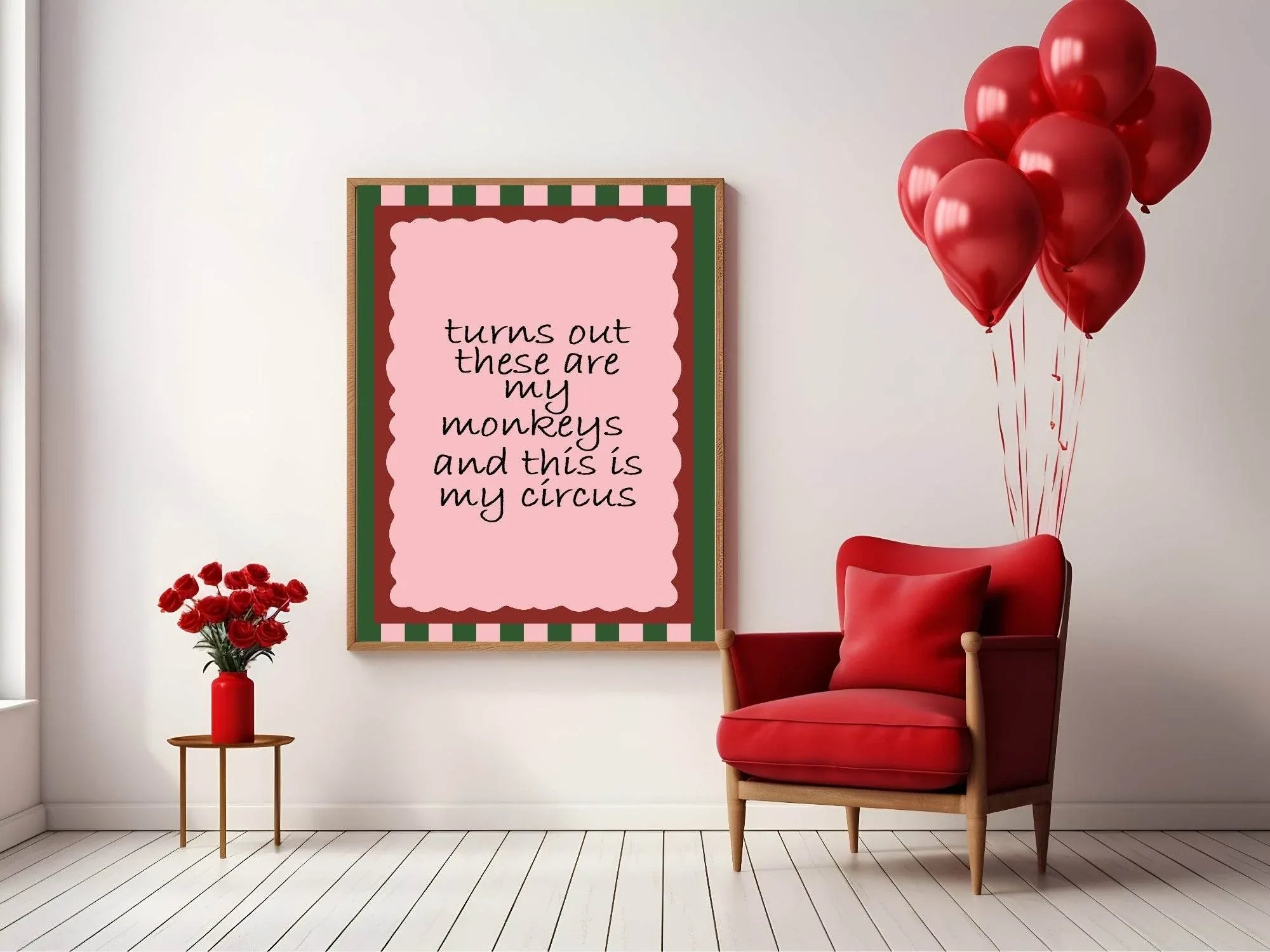 Turn Out These Are My Monkeys And This Is My Circus Print | Family Wall Art - Larosier Prints