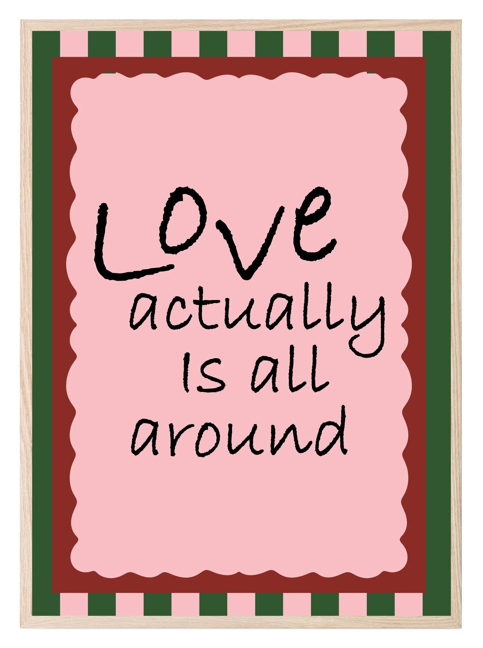Love Actually Is All Around Print | Romantic Wall Art - Larosier Prints