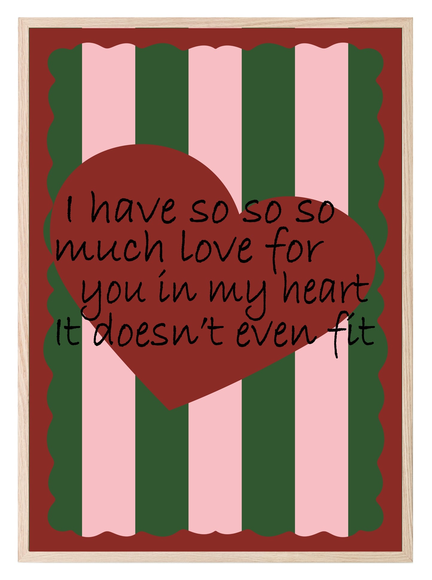 I Have So Much Love In My Heart Print | Cute Wall Art