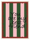 You Are My Best Friend Print | Cute Wall Art - Larosier Prints