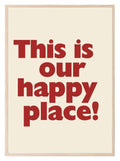 This Is Our Happy Place Print | Romantic Wall Art - Larosier Prints