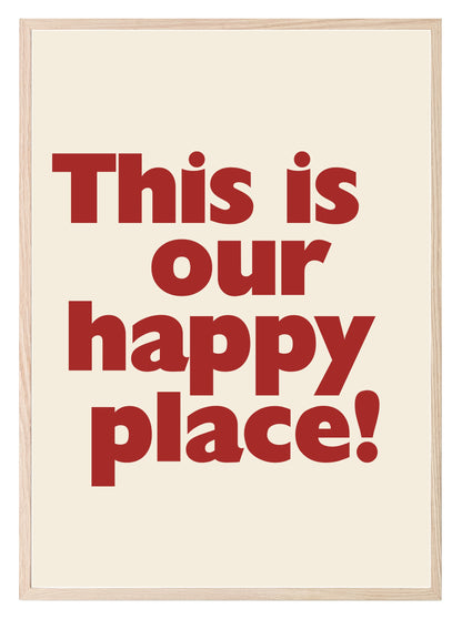 This Is Our Happy Place Print | Romantic Wall Art