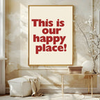 This Is Our Happy Place Print | Romantic Wall Art - Larosier Prints