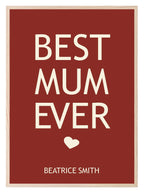 Personalised Best Mum Ever Print | Mother's Day Wall Art - Larosier Prints